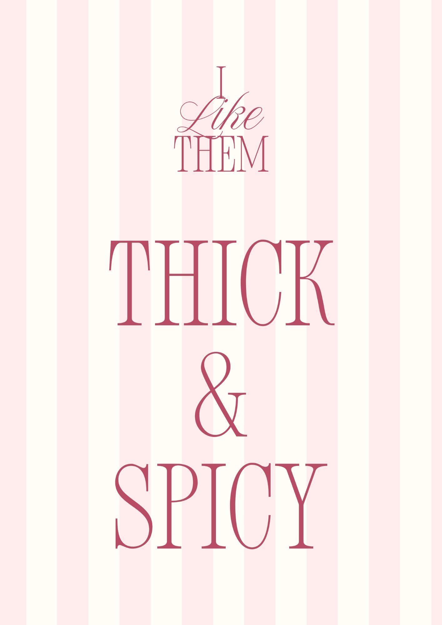 Kunstdruck - Thick & Spicy
