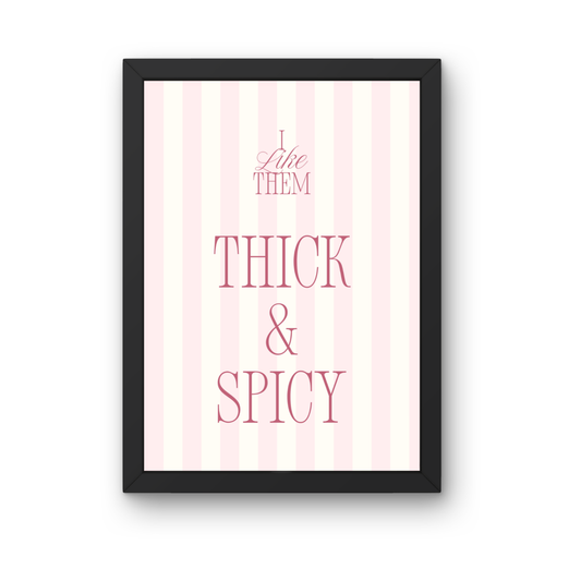 Kunstdruck - Thick & Spicy